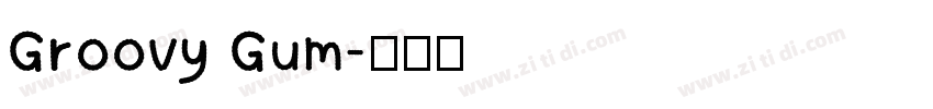 Groovy Gum字体转换